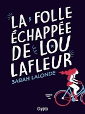 cover image of La folle échappée de Lou Lafleur